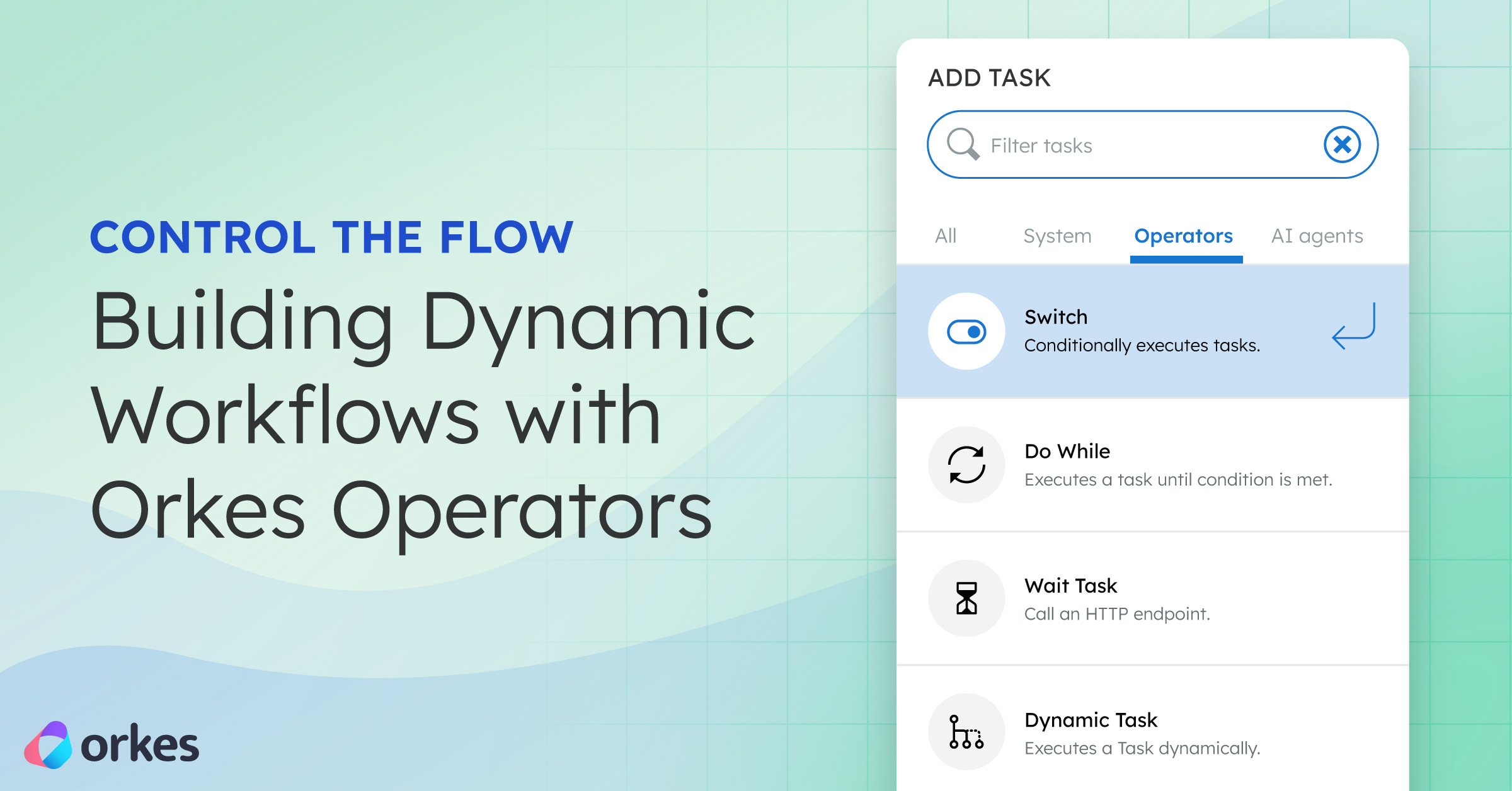 Control the Flow: Building Dynamic Workflows with Orkes Operators