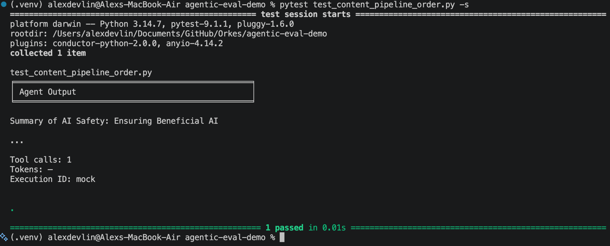 Terminal output from the pytest run: the mocked pipeline prints the agent output provided to MockEvent.done and the test passes
