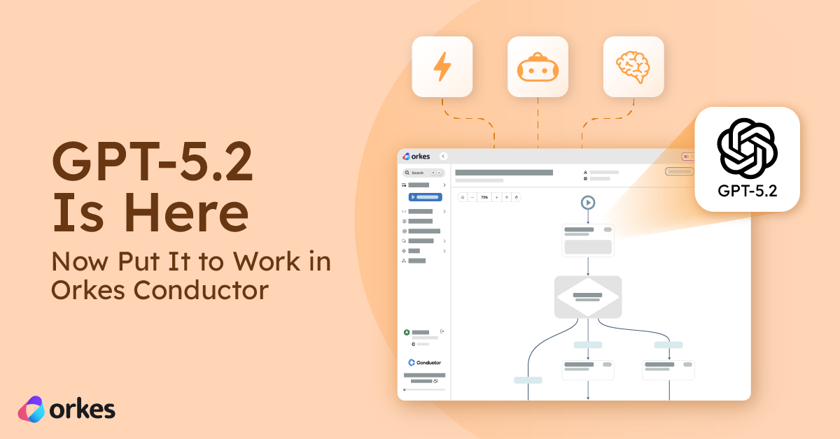GPT-5.2 Is Here—Now Put It to Work in Orkes Conductor