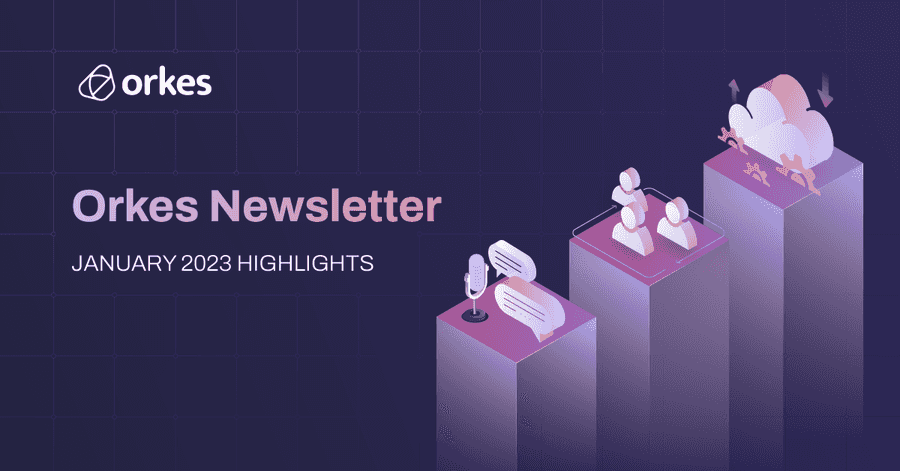 Orkes Newsletter: January 2023 Highlights